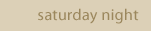 saturday