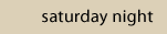 saturday